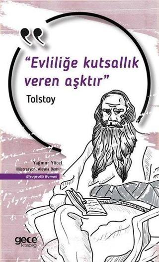 Evliliğe Kutsallık Veren Aşktır - Lev Nikolayeviç Tolstoy - Gece Kitaplığı