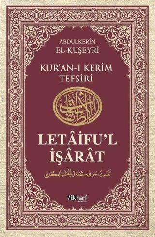 Letaifu'l İşarat - Kuşeyri Tefsiri Cilt: 5 - Abdülkerim Kuşeyri - İlk Harf Yayınları