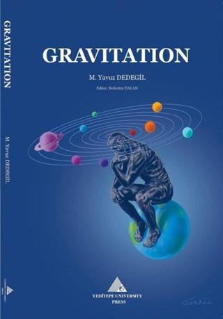Gravitation - M. Yavuz Dedegil - Yeditepe Üniversitesi Yayınevi