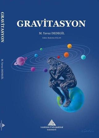 Gravitasyon - M. Yavuz Dedegil - Yeditepe Üniversitesi Yayınevi
