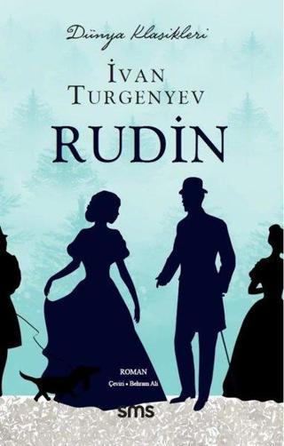 Rudin - Dünya Klasikleri - Ivan Sergeyeviç Turgenyev - SMS