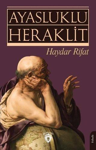 Ayasluklu Heraklit - Haydar Rıfat - Dorlion Yayınevi