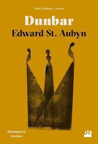 Dunbar - Shakespeare Yeniden - Edward St Aubyn - Doğan Kitap