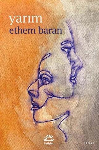 Yarım - Ethem Baran - İletişim Yayınları