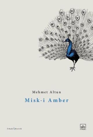 Misk-i Amber - Mehmet Altun - İthaki Yayınları
