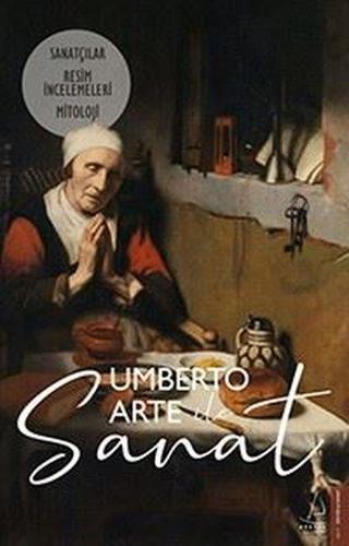Umberto Arte ile Sanat 4: Sanatçılar - Resim İncelemeleri - Mitoloji - Umberto Arte - Destek Yayınları