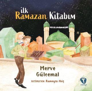 İlk Ramazan Kitabım - Merve Gülcemal - Turkuvaz Çocuk