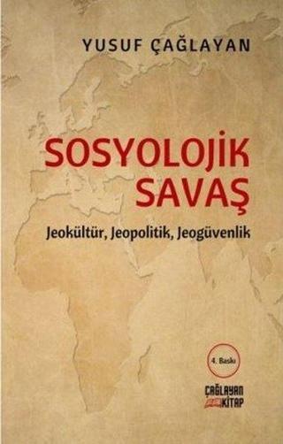 Sosyolojik Savaş Yusuf Çağlayan Çağlayan Kitap