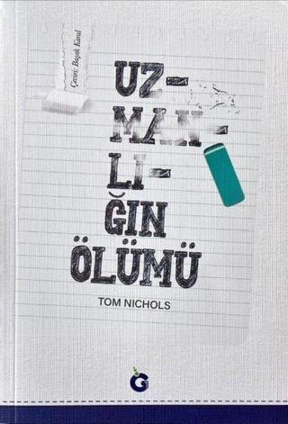 Uzmanlığın Ölümü - Tom Nichols - Gumbel Yayınları