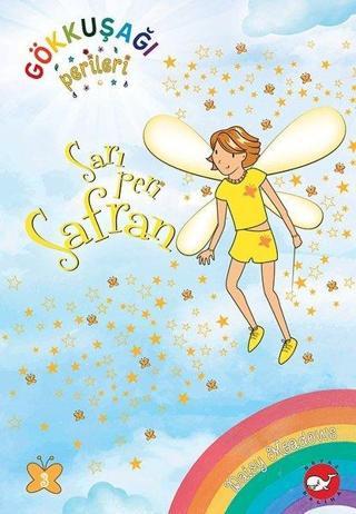 Sarı Peri Safran - Gökkuşağı Perileri 3 - Daisy Meadows - Beyaz Balina Yayınları