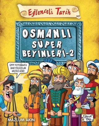 Osmanlı Süper Beyinleri 2 - Eğlenceli Tarih - Mazlum Akın - Eğlenceli Bilgi