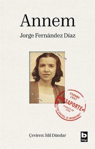 Annem - Jorge Fernandez Diaz - Bilgi Yayınevi
