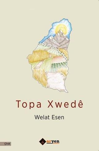 Topa Xwede - Welat Esen - Aryen