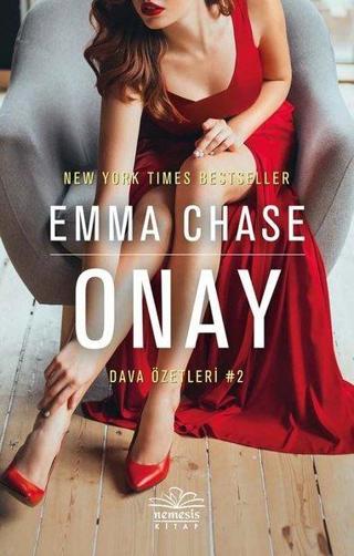 Onay - Dava Özetleri 2 - Emma Chase - Nemesis Kitap Yayınevi