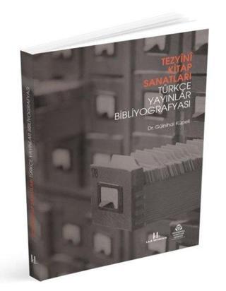 Tezyini Kitap Sanatları - Türkçe Yayınlar Bibliyografyası - Gülnihal Küpeli - Lale Yayıncılık
