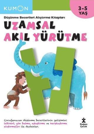Kumon - Uzamsal Akıl Yürütme - Düşünme Becerileri Alıştırma Kitabı - Doğan Çocuk