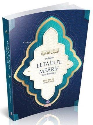 Muhtasar Letaifu'l Mearif - İlmin İncelikleri - İbn Receb El-Hanbeli - Nebevi Hayat Yayınları