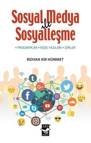 Sosyal Medya ile Sosyalleşme - Rıdvan Kır Hümmet - Arı Sanat Yayınevi