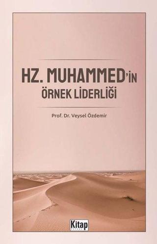 Hz.Muhammed'in Örnek Liderliği - Veysel Özdemir - Kitap Dünyası