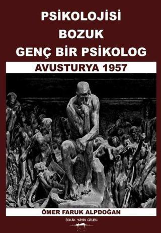 Psikoloji Bozuk Genç Bir Psikolog - Avusturya 1957 - Ömer Faruk Alpdoğan - Sokak Kitapları Yayınları