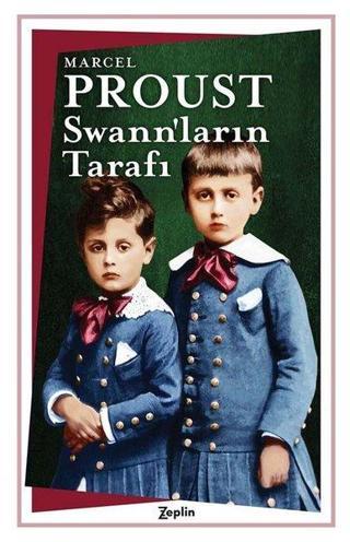 Swann'ların Tarafı - Marcel Proust - Zeplin Kitap
