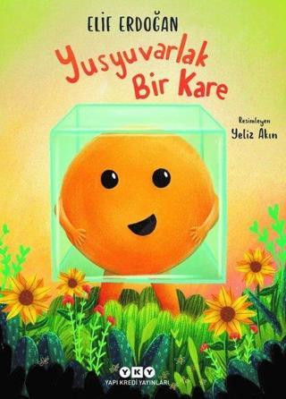 Yusyuvarlak Bir Kare - Elif Erdoğan - Yapı Kredi Yayınları