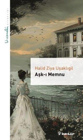 Aşk-ı Memnu - Livaneli Kitaplığı - İnkılap Kitabevi Yayınevi