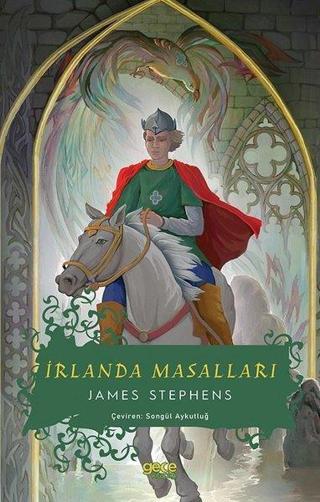İrlanda Masalları - James Stephens - Gece Kitaplığı