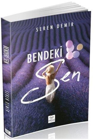 Bendeki Sen - Seren Demir - Alpos Yayınları