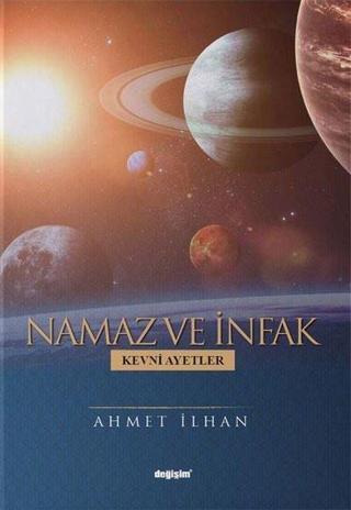 Namaz ve İnfak - Ahmet İlhan - Değişim Yayınları