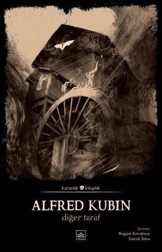 Diğer Taraf - Karanlık Kitaplık - Alfred Kubin - İthaki Yayınları