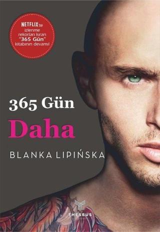 365 Gün Daha - 365 Gün- 3. Kitap - Blanka Lipinska - Theseus Yayınevi