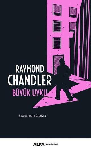 Büyük Uyku - Raymond Chandler - Alfa Yayıncılık
