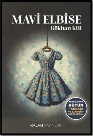 Mavi Elbise - Gökhan Kır - Kalan Yayınları