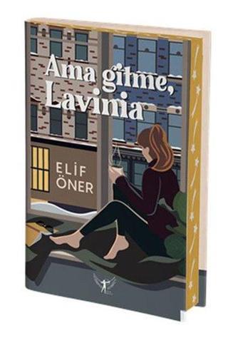 Ama Gitme Lavinia - Elif Öner - Artemis Yayınları