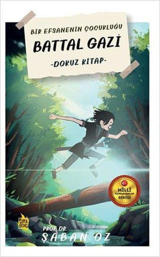 Dokuz Kitap - Bir Efsanenin Çocukluğu Battal Gazi - Şaban Öz - Çıra Genç