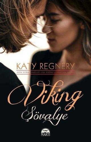 Viking Şövalye - Katy Regnery - Martı Yayınları Yayınevi