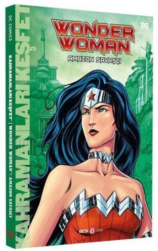 DC Comics - Wonder Woman Amazon Savaşçısı - Steve Korte - Beta Kids