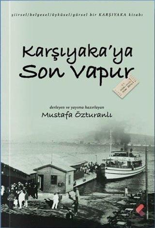 Karşıyaka'ya Son Vapur - Mustafa Özturanlı - Klaros Yayınları
