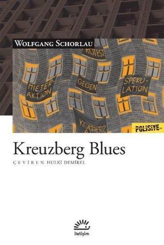 Kreuzberg Blues - Wolfgang Schorlau - İletişim Yayınları