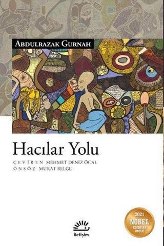 Hacılar Yolu - Abdulrazak Gurnah - İletişim Yayınları
