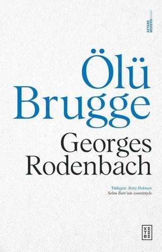 Ölü Brugge - Georges Rodenbach - Ketebe
