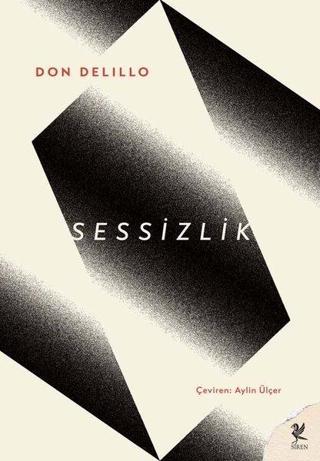Sessizlik - Don Delillo - Siren Yayınları