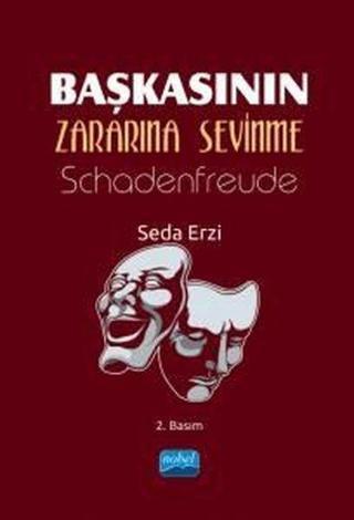 Başkasının Zararına Sevinme Schadenfreude - Seda Erzi - Nobel Akademik Yayıncılık