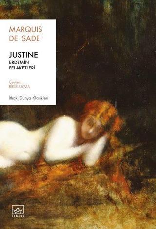 Justine: Erdemin Felaketleri - Marquis De Sade - İthaki Yayınları