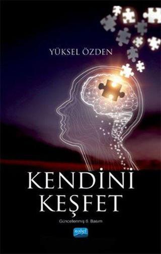 Kendini Keşfet - Yüksel Özden - Nobel Akademik Yayıncılık