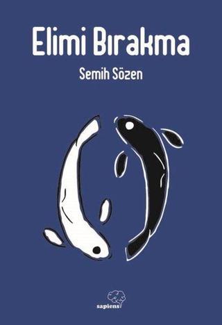 Elimi Bırakma - Selma Meerbaum - Eisinger - Sapiens