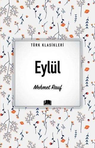 Eylül - Türk Klasikleri - Mehmet Rauf - Ema Kitap