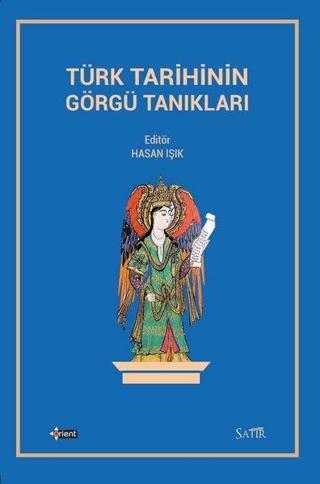 Türk Tarihinin Görgü Tanıkları - Kolektif  - Orient Yayınları