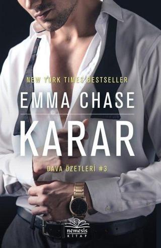Karar - Dava Özetleri 3 - Emma Chase - Nemesis Kitap Yayınevi